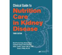 National Kidney Foundation Council on Rena Clinical Guide to Nutriti (Tascabile)