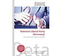 National Liberal Party (Germany): Otto von Bismarckm, Rudolf von Bennigsen