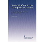National life from the standpoint of science