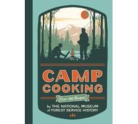 National Museum Of Forest Service History Camp Cooking (Tascabile)