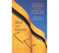 National Museum Of The American Indian [Lingua Inglese]: Map and Guide