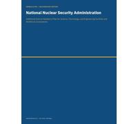 National Nuclear Security Administration: Additional Actions Needed to Plan for Science, Technology, and Engineering Facilities and Workforce Investments