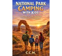 National Park Camping with Kids