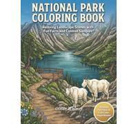 National Park Coloring Book: Relaxing Landscape Scenes with Fun Facts and Colored