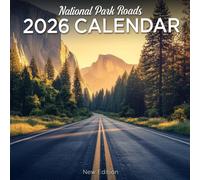 National Park Roads 2026 Calendar: scenic drives through America’s most stunning parks