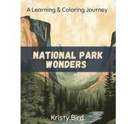 National Park Wonders: A Learning and Coloring Journey