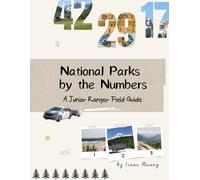 National Parks By The Numbers