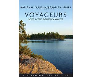 National Parks: Voyageurs - Spirit of the Boundary Waters