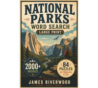 National Parks Word Search: 84 Large Print Puzzles for Relaxation & Fun