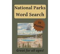 National Parks Word Search Puzzle Book: 55 Puzzles all about America's National Parks