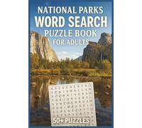 National Parks Word Search Puzzle Book: Explore Famous National Parks with Easy to Read Word Searches | 6x9 Inches, 110 Pages | 50+ Relaxing Puzzles for Nature Lovers, Travelers, and Park Fans