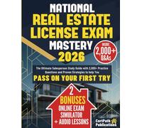 National Real Estate License Exam Mastery: The Ultimate Salesperson Study Guide with 2,000+ Practice Questions and Proven Strategies to Help You Pass on Your First Try