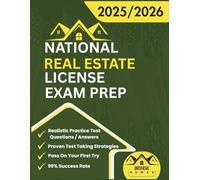 National Real Estate License Exam Prep 2025/2026: The Complete And Easy To Follow Licensing Study Guide With Realistic Practice Test Questions / ... Salespersons And Brokers Exam On A First Try