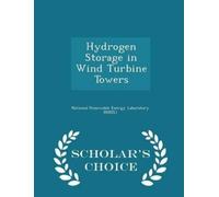 National Renewable E Hydrogen Storage in Wind Turbine Towers - Scho (Tascabile)