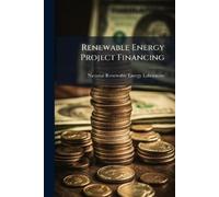 National Renewable Energy L... Renewable Energy Project Financing Book NUOVO