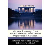 National Renewable Energy Laborator Methane Recovery from Animal Ma (Tascabile)