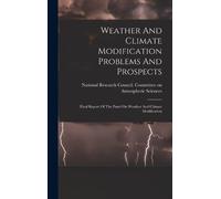 National Research Co Weather And Climate Modification Proble (Copertina rigida)