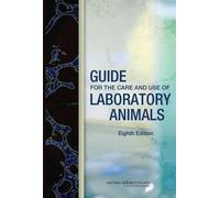 National Research Coun Guide for the Care and Use of Laboratory Anim (Tascabile)