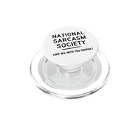 National Sarcasm Society - Come se avessimo bisogno del tuo sostegno PopSockets PopGrip per MagSafe