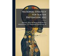 National Strategy for Suicide Prevention 2012