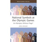 National Symbols at the Olympic Games: An Olympics Without Flags?