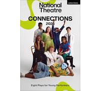 National Theatre Connections 2026: Eight Plays for Young Performers