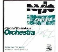 National Youth Jazz Orchestra - These Are the Jokes