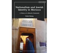 Nationalism and Jewish Identity in Morocco: A History of a Minority Community