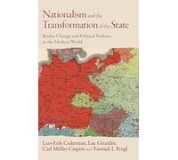 Nationalism and the Transformation of the State: Border Change and Political Violence in the Modern World