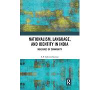 Nationalism, Language, and Identity in India: Measures of Community