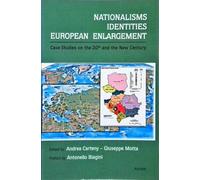 Nationalisms, identities, european enlargement. Case Studies on the 20° and the new Century