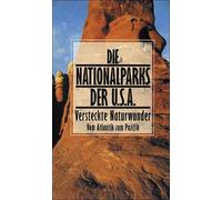 Nationalparks der USA 6 - Versteckte Naturwunder