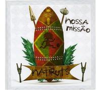 Natiruts - Nossa Missao