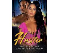 Natisha Raynor Blake Karrington Fallin' for a Hustler Like Me (Tascabile)