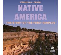 Native America: The Story of the First Peoples