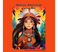 Native American: Coloring Book-Relaxation & Creativity for Teens and Adults