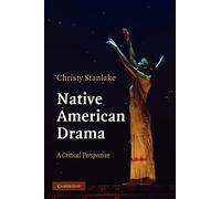 Native American Drama: A Critical Perspective