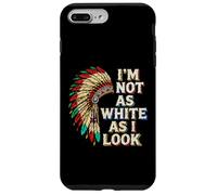 Native American Heritage Day I'm Not As White As I Look Custodia per iPhone 7 Plus/8 Plus