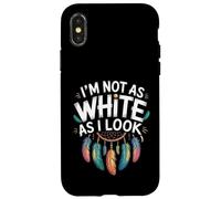 Native American Heritage Day I'm Not As White As I Look Custodia per iPhone X/XS
