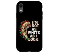 Native American Heritage Day I'm Not As White As I Look Custodia per iPhone XR