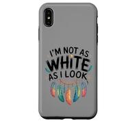 Native American Heritage Day I'm Not As White As I Look Custodia per iPhone XS Max