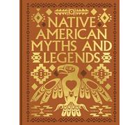 Native American Myths and Legends