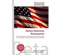 Native American Renaissance: N. Scott Momaday, House Made of Dawn, William Apess, Simon Pokagon, John Joseph Mathews, D'Arcy McNickle