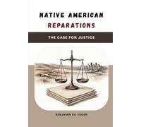 Native American Reparations: The Case for Justice