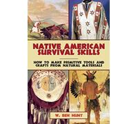 W. Ben Hunt Native American Survival Skills (Tascabile)