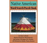 Native American Word Search Puzzle Book: An Easy to Read Native American Word Search, 6x9, 110 Pages, 50+ Puzzles for Adults, Teens, Seniors