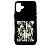 Native Blood Runs Through My Veins Custodia per iPhone 16 Plus
