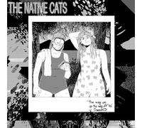The Native Cats The Way On Is the Way Off (Vinyl LP) 12" Album