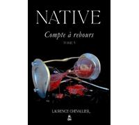 Native - Compte à rebours, Tome 5