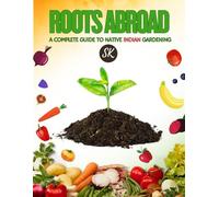 Native Indian Gardening For Expats - Roots Abroad